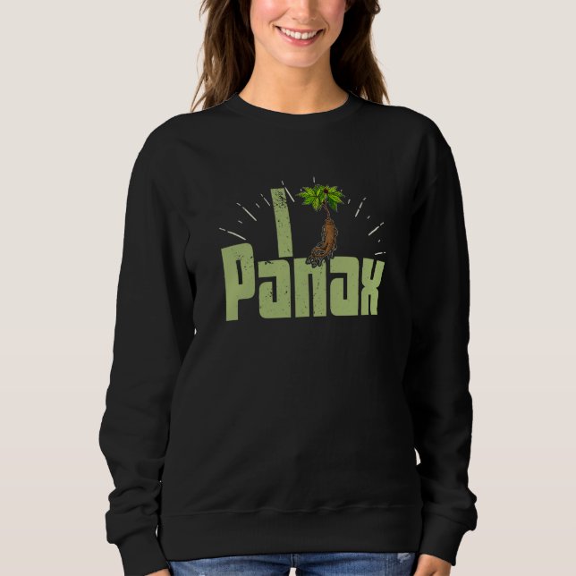 Vegan Vegan Panax Plant Medicine Food Sayings  1 Sweatshirt (Front)