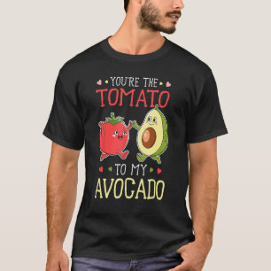 Vegan Vegetarian Food You re The Tomato To My Avoc T-Shirt