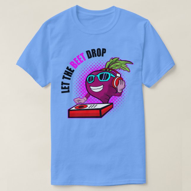 Vegan Vegetarian Gardening Beetroot Let The Beet D T-Shirt (Design Front)