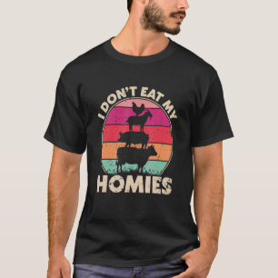Vegan Vegetarian I Don't Eat My Homies Retro T-Shirt