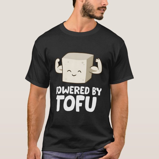 Vegan Vegetarian Love Tofu Powered By Tofu T-Shirt (Front)