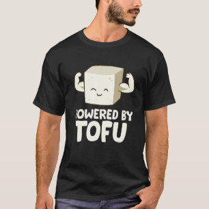 Vegan Vegetarian Love Tofu Powered By Tofu T-Shirt