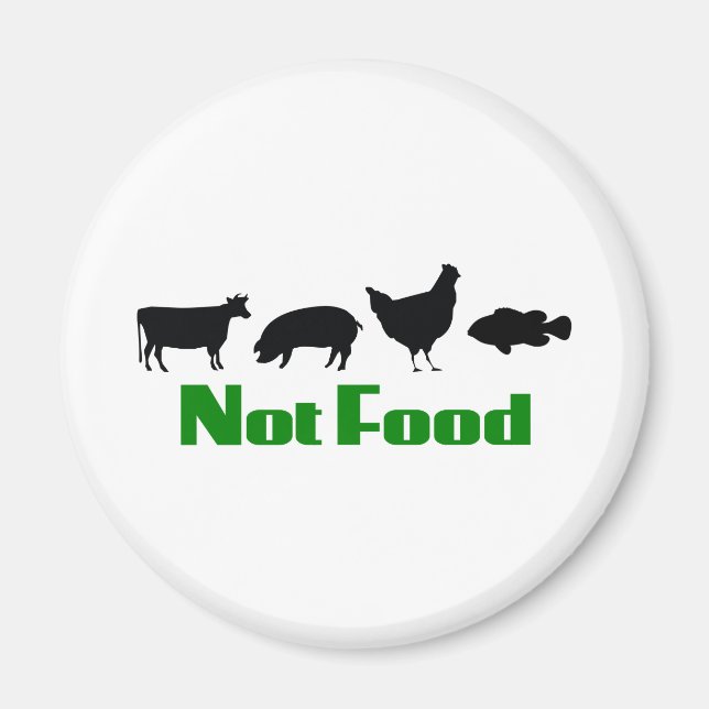 Vegan / Vegetarian Not Food Magnet (Front)
