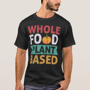 Vegan Vegetarian Plants Veganism Animal Lover Vege T-Shirt