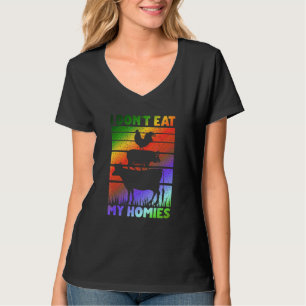 Vegan Vegetarian Saying I Don't Eat My Homies T-Shirt