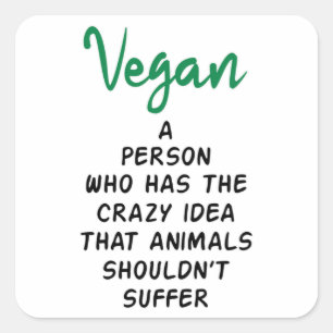 Vegan Vegetarian Veganism Food Veggie Animal Gift Square Sticker