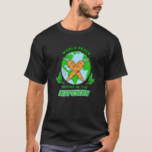Vegan World Peace Begins In The Kitchen T-Shirt