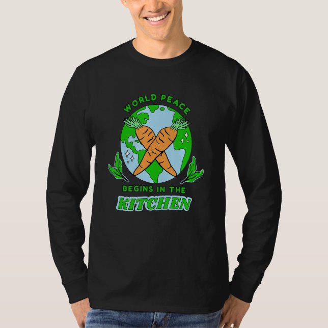 Vegan World Peace Begins In The Kitchen T-Shirt (Front)