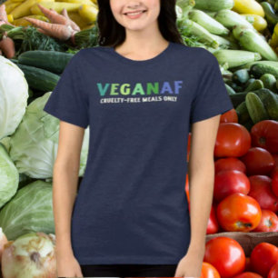 VeganAF Shirt – Cruelty-Free Meals Only