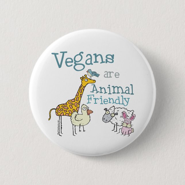 Vegans are Animal Friendly 6 Cm Round Badge (Front)