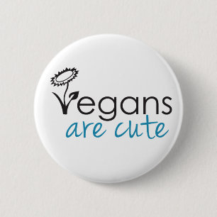 Vegans are Cute - An Advocates Custom Design 6 Cm Round Badge