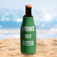 Vegans Do It Better Funny Vegan Slogan  Can Cooler