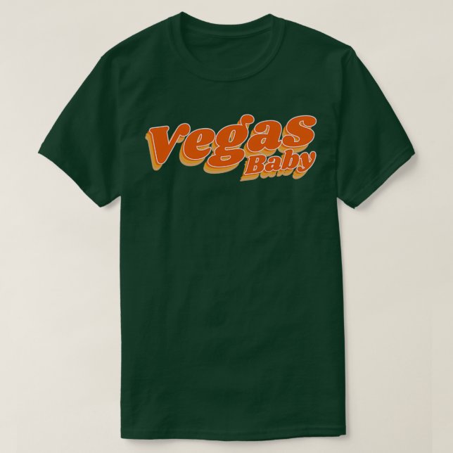 Vegas Baby Vegas Baby T-Shirt (Design Front)