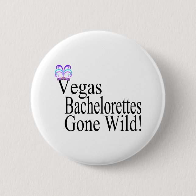 Vegas Bachelorettes 6 Cm Round Badge (Front)