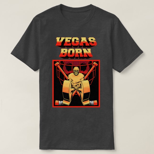 VEGAS BORN T-Shirt (Design Front)