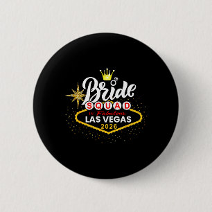 Vegas Bride Squad 2026 Married in Vegas 6 Cm Round Badge