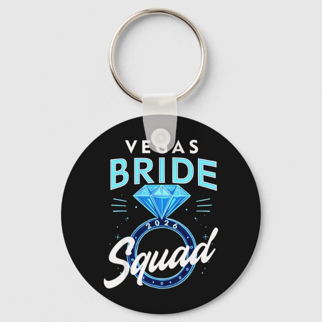 Vegas Bride Squad 2026 Married in Vegas Key Ring (Front)