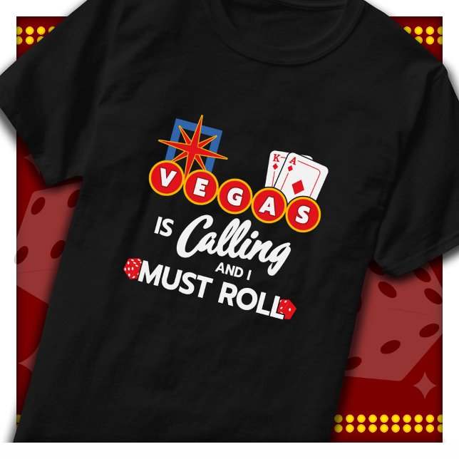 Vegas Calling Party in Las Vegas Trip Las Vegas T-Shirt (Creator Uploaded)
