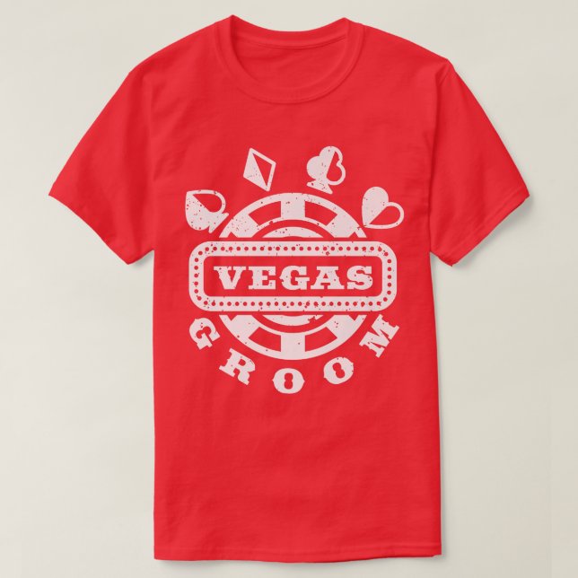 Vegas Groom Squad Vegas Wedding  T-Shirt (Design Front)