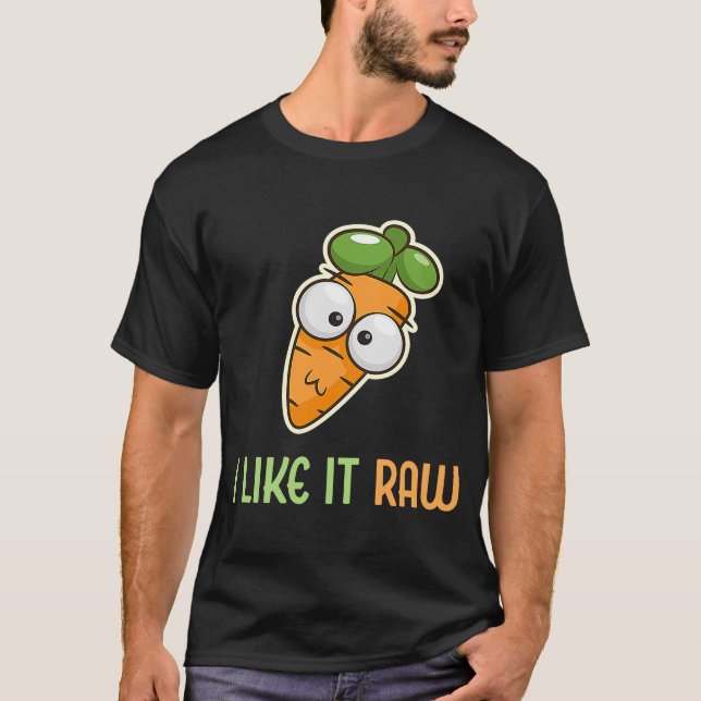 Vegetable Carrot I Like It Raw Vegan Lifestyle  2 T-Shirt (Front)