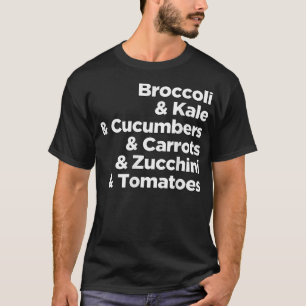 Vegetables for vegetarians and vegans  T-Shirt