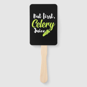 Vegetarian But First Celery Juice Hand Fan