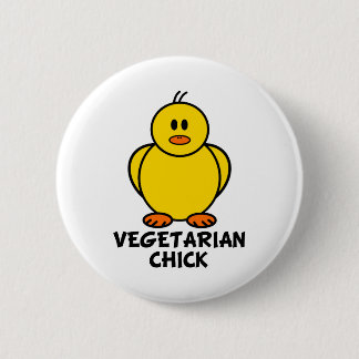 Vegetarian Chick 6 Cm Round Badge