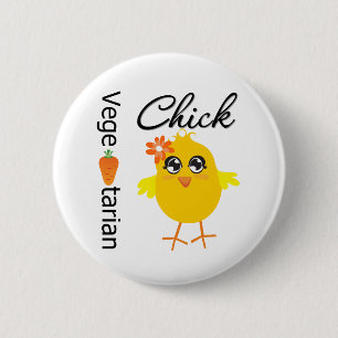 Vegetarian Chick 6 Cm Round Badge