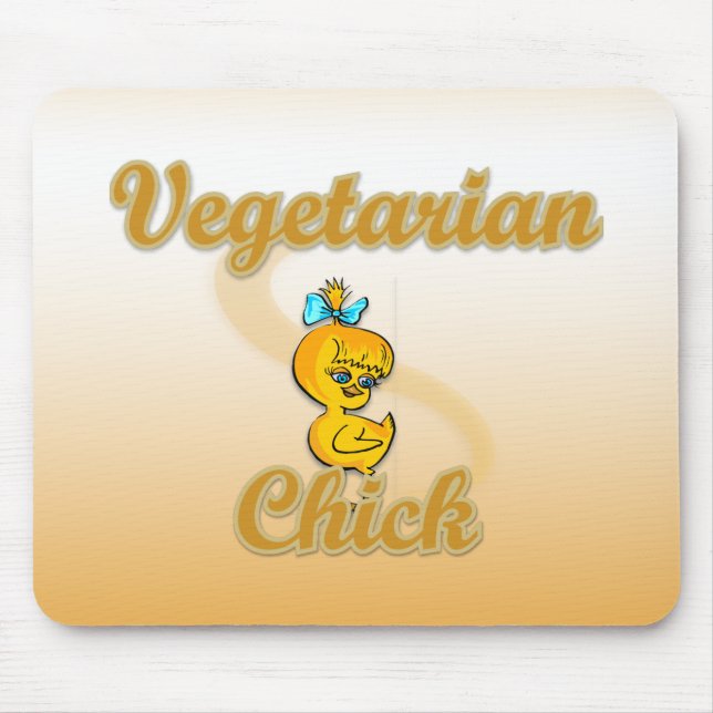 Vegetarian Chick Mouse Pad (Front)