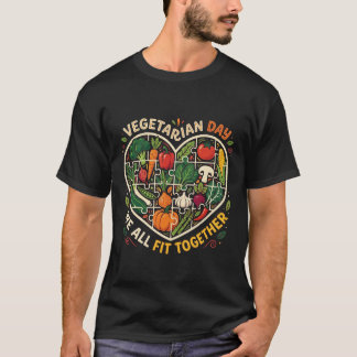 Vegetarian Day We All Fit Together Vegetable Puzzl T-Shirt