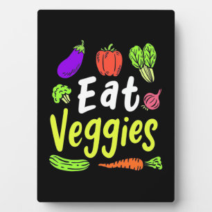 Vegetarian Eat Veggies Plaque