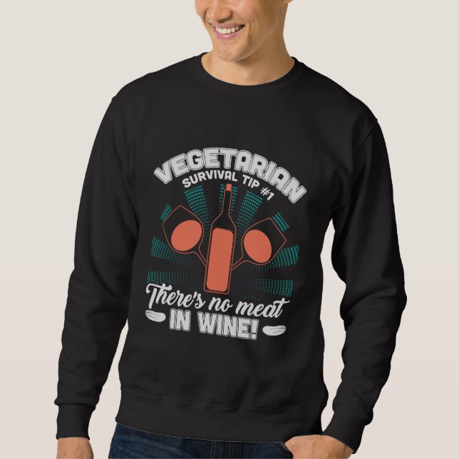 Vegetarian Humour Gift for vegans, vegetarian food Sweatshirt (Front)
