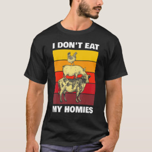 Vegetarian I Don't Eat My Homies, Funny Vegan Retr T-Shirt