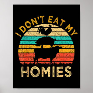 Vegetarian I Don't Eat My Homies Funny Vegan Retro Poster
