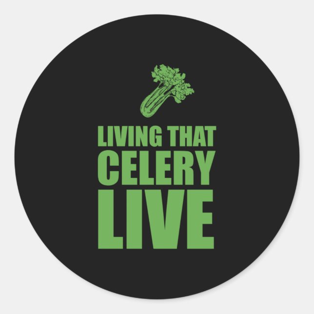 Vegetarian Living That Celery Live Classic Round Sticker (Front)