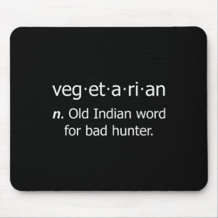 Vegetarian Old Word For Byd Hunter  Mouse Pad