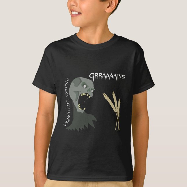 Vegetarian Zombie wants Graaaains! T-Shirt (Front)