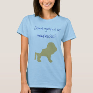 Vegetarians Eat Animal Crackers? T-Shirt