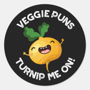 Veggie Puns Turnip Me On Funny Pun Dark BG Classic Round Sticker