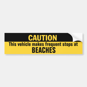 Vehicle Makes Frequent Stops at Beaches Bumper Sticker