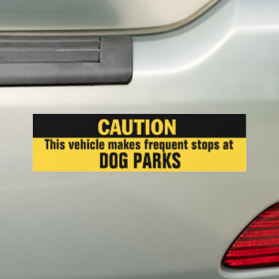 Vehicle Makes Frequent Stops at Dog Parks Bumper S Bumper Sticker