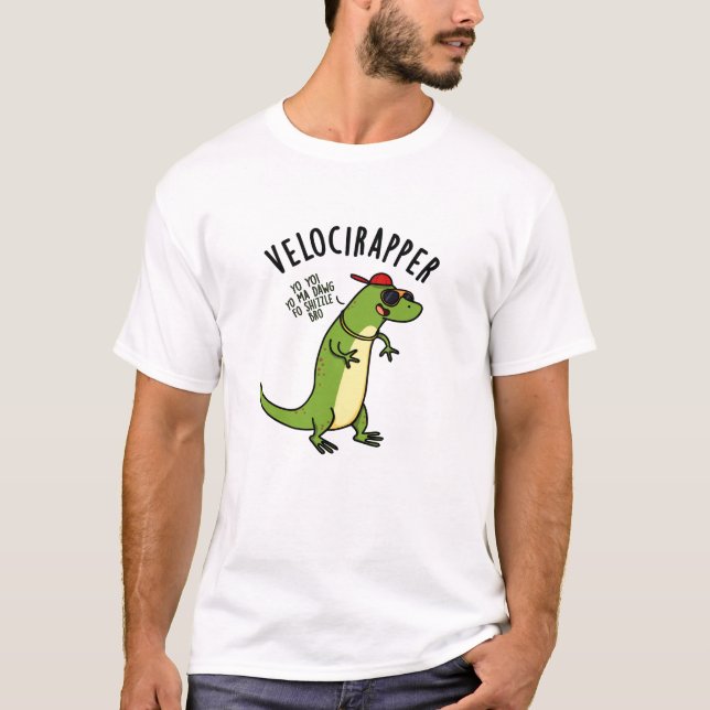 Veloci-rapper Funny Dinosaur Pun  T-Shirt (Front)