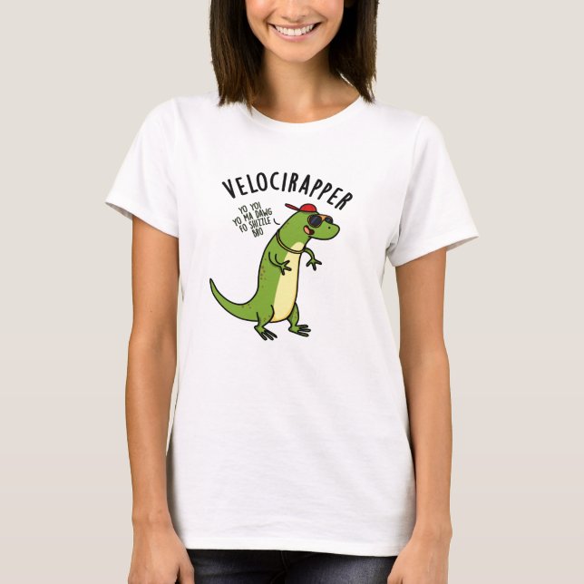 Veloci-rapper Funny Dinosaur Pun  T-Shirt (Front)