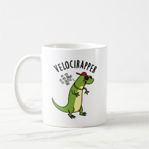 Veloci-rapper Funny Dinosaur Puns Coffee Mug