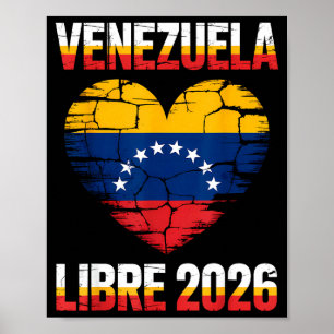 Venezuela Libre 2026 Venezuela Heart Flag  Poster