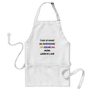 venezuelan mom,, awesome standard apron