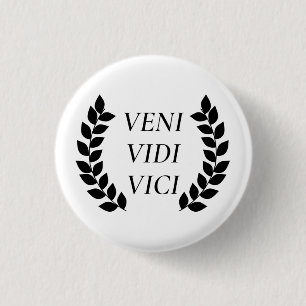 Veni Vidi Vici 3 Cm Round Badge