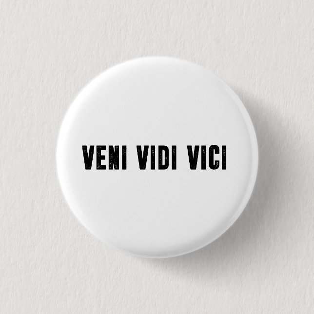 Veni vidi vici 3 cm round badge (Front)