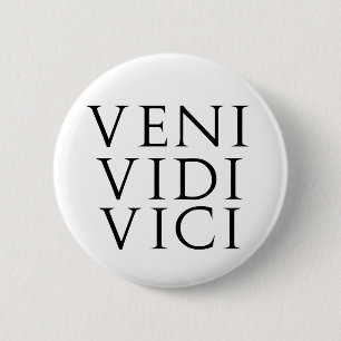 Veni Vidi Vici 6 Cm Round Badge