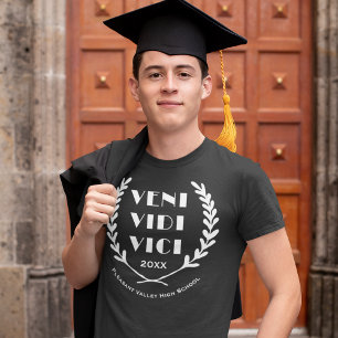 Veni Vidi Vici Funny Graduation Class Year T-Shirt